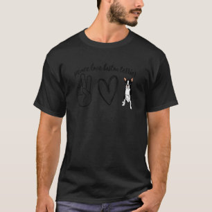 Peace Love Boston Terrier Dog Mama Weiner Hound Da T-Shirt