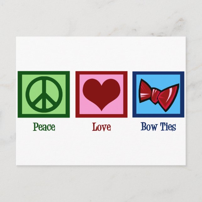 Peace Love Bow Ties Postcard (Front)