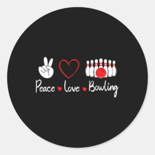 Peace Love Bowling Cute Bowling Lover Classic Round Sticker