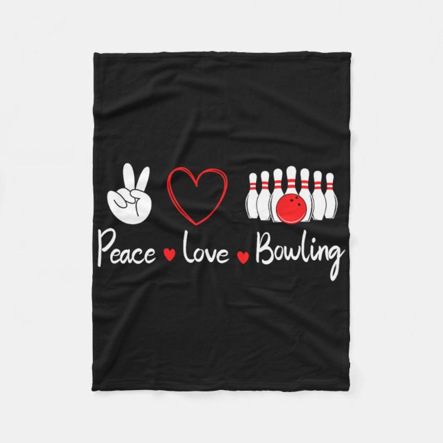 Peace Love Bowling Cute Bowling Lover  Fleece Blanket (Front)