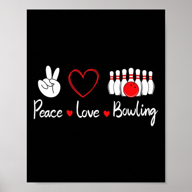 Peace Love Bowling Cute Bowling Lover  Poster (Front)