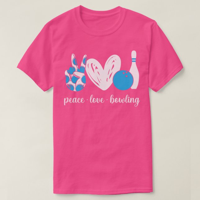 Peace Love Bowling Funny Bowling Lover Gift  T-Shirt (Design Front)
