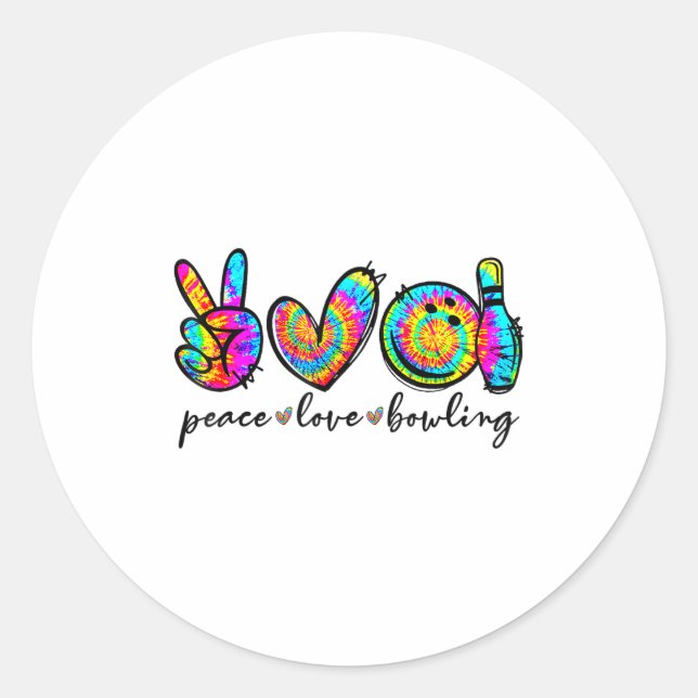 Peace Love Bowling Tie Dye Funny Bowling Lovers  Classic Round Sticker (Front)