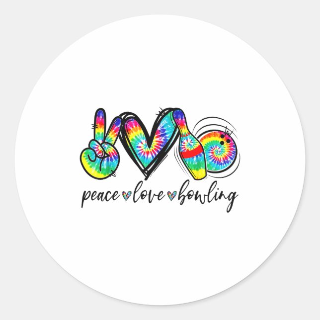 Peace Love Bowling Tie Dye Funny Bowling Lovers  Classic Round Sticker (Front)