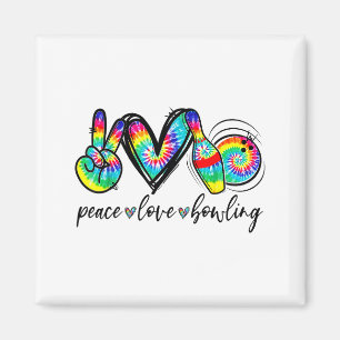 Peace Love Bowling Tie Dye Funny Bowling Lovers  Magnet