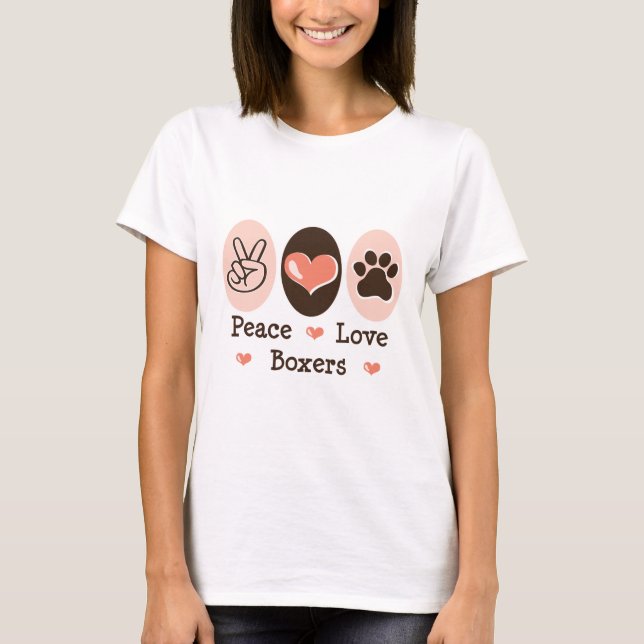 Peace Love Boxers T shirt (Front)