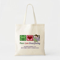 Peace Love Breastfeeding Cute Lactation Consultant