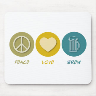 Peace Love Brew Mouse Pad