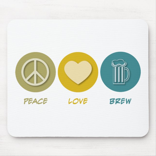 Peace Love Brew Mouse Pad (Front)