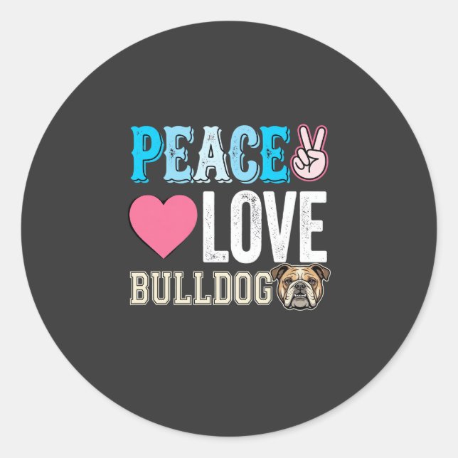 Peace Love Bulldog Vector Classic Round Sticker (Front)