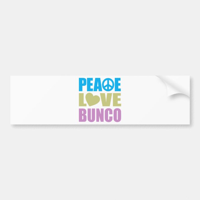 Peace Love Bunco Bumper Sticker (Front)