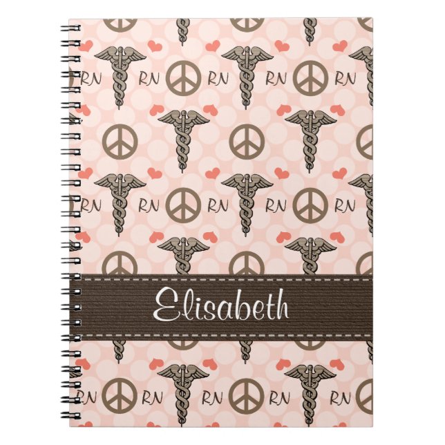Peace Love Caduceus Nurse RN Spiral Notebook (Front)