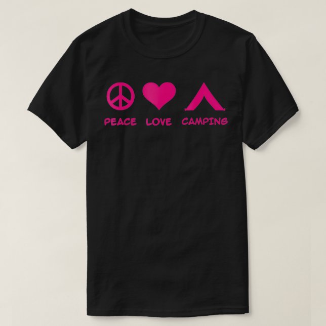 Peace Love Camping  T-Shirt (Design Front)
