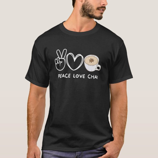 Peace Love Chai Tea Retro Chai Tea  Food T-Shirt (Front)