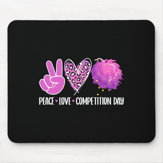 Peace Love Cheer Competition Day Cheer Comp Day Ch Mouse Pad (Front)