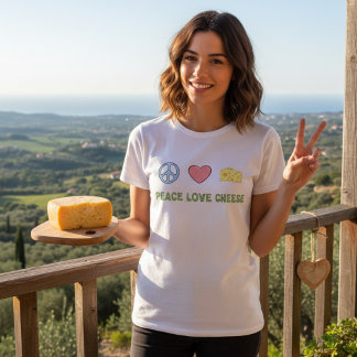 Peace Love Cheese T-Shirt