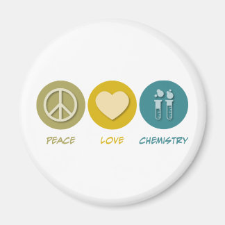 Peace Love Chemistry Magnet