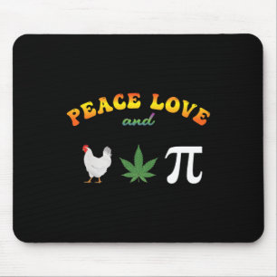 Peace Love Chicken Pot Pi Day Mouse Pad