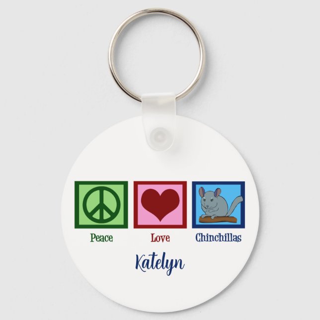 Peace Love Chinchillas Key Ring (Front)