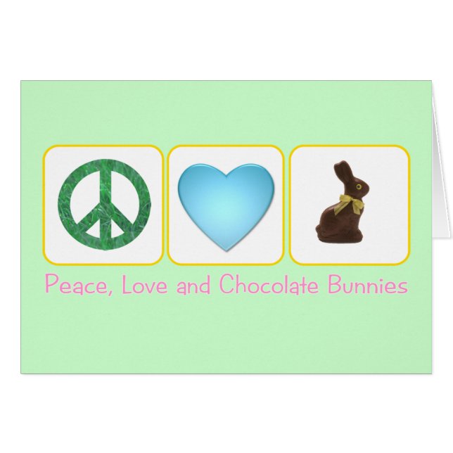Peace Love Chocolate Bunnies (Front Horizontal)