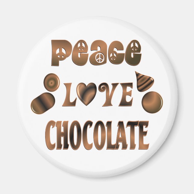 Peace Love Chocolate Magnet (Front)