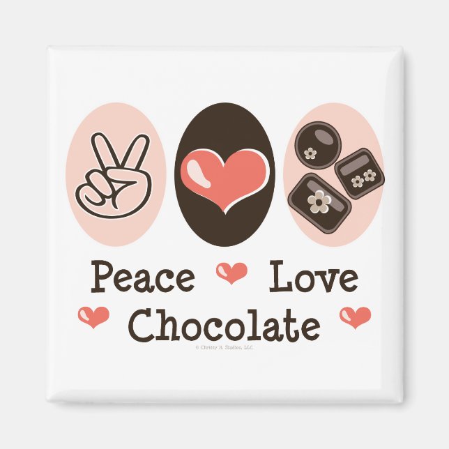 Peace Love Chocolate Magnet (Front)