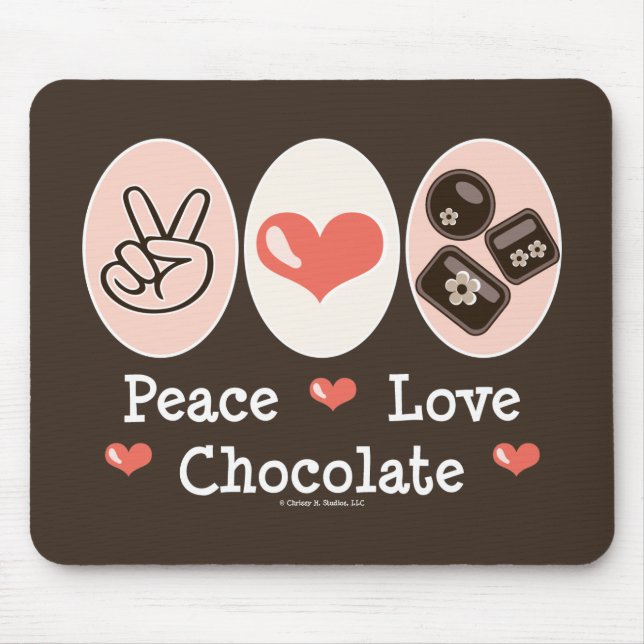Peace Love Chocolate Mousepad (Front)