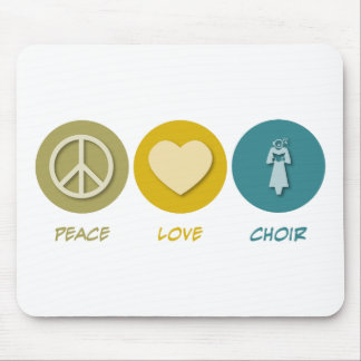 Peace Love Choir Mouse Pad