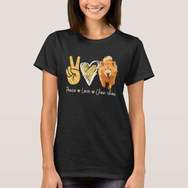 Peace Love Chow Chow Dog T-Shirt (Front)