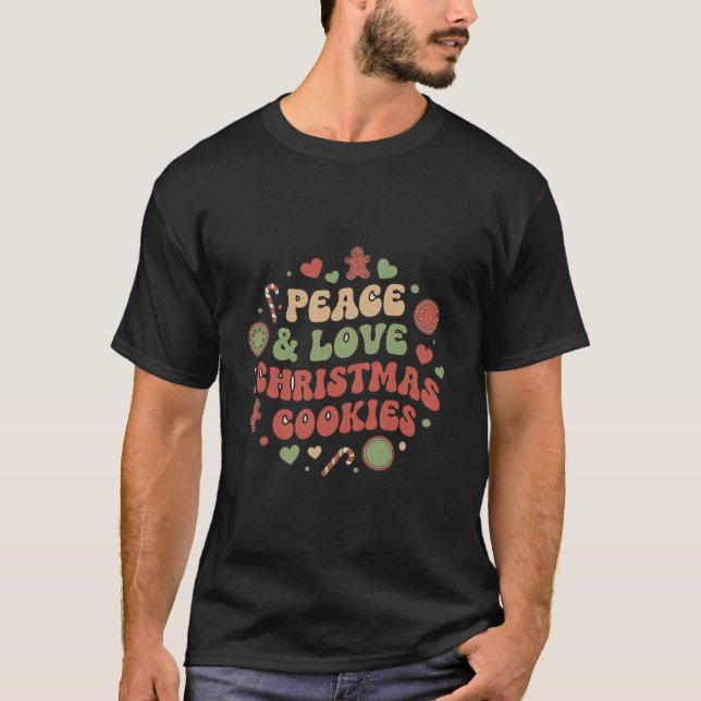 Peace & Love Christmas Cookies T-Shirt (Front)