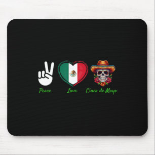 Peace Love Cinco De Mayo Mexican Costume Mouse Pad