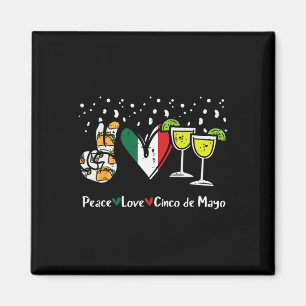 Peace Love Cinco De Mayo Party Fiesta Mexican Wome Magnet