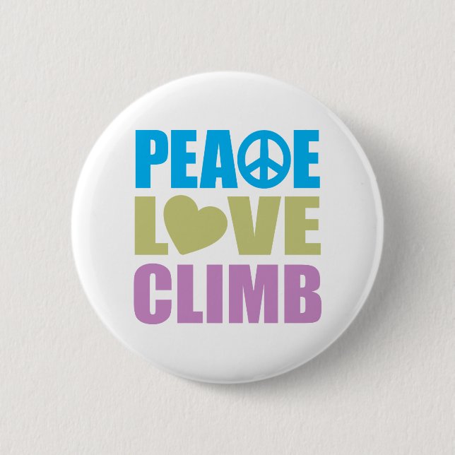 Peace Love Climb 6 Cm Round Badge (Front)