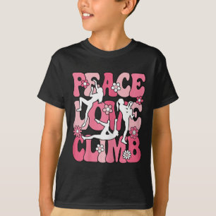 Peace Love Climb Climbing Lover Climber Women Girl T-Shirt