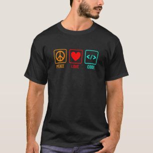 Peace Love Coding Coder Software Developer Program T-Shirt