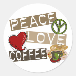 PEACE LOVE COFFEE 2 CLASSIC ROUND STICKER