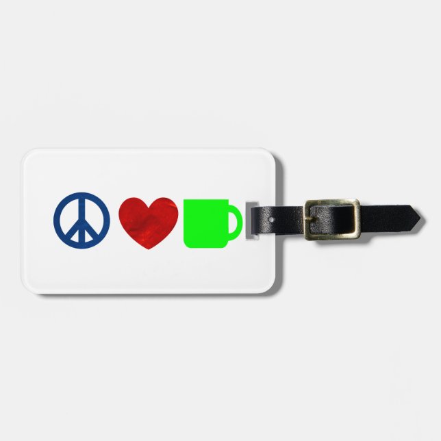 Peace, Love, Coffee Luggage Tag (Front Horizontal)