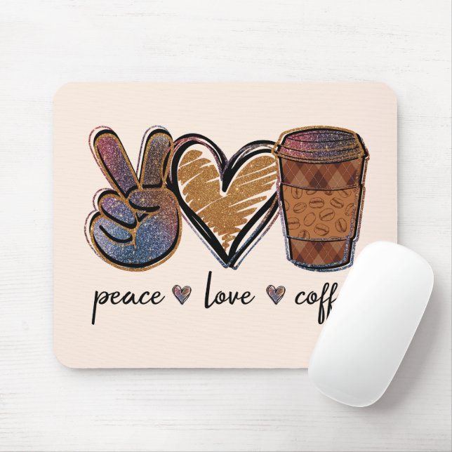 Peace Love Coffee Mouse Pad (With Mouse)