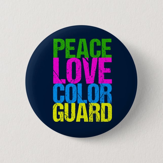 Peace Love Colour Guard 6 Cm Round Badge (Front)