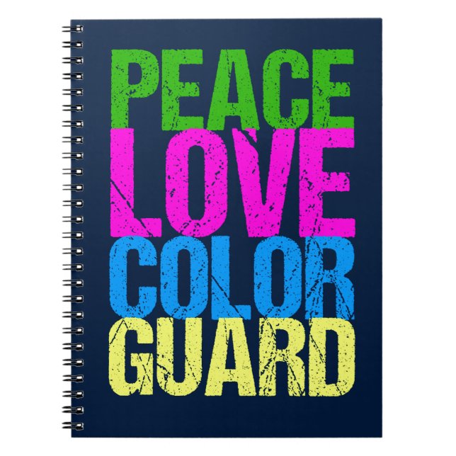Peace Love Colour Guard Notebook (Front)