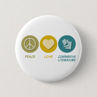 Peace Love Comparative Literature 6 Cm Round Badge