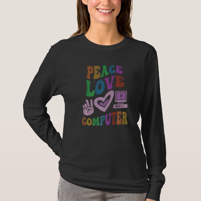PEACE LOVE COMPUTER Retro Tech Teacher Groovy Scho T-Shirt (Front)