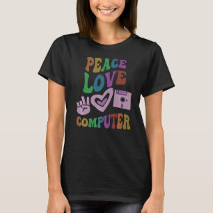 PEACE LOVE COMPUTER Retro Technology Teacher Groov T-Shirt
