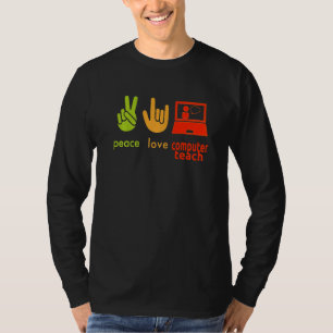Peace Love Computer Teacher Funny Teaching Costume T-Shirt