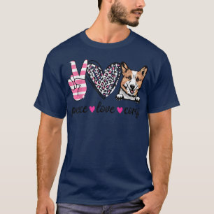 Peace Love Corgi Funny Corgi Lover Dog Mum 1014 T-Shirt