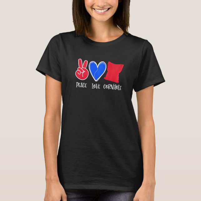 Peace Love Cornhole Team Bean Bag  Cornhole  2 T-Shirt (Front)