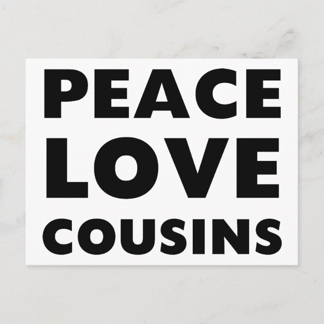 Peace Love Cousins Postcard (Front)