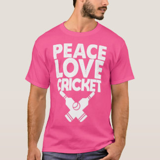 Peace Love Cricket T-Shirt