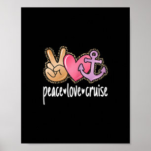 Peace Love Cruise Cute Sea Trip Women Girls  Poster