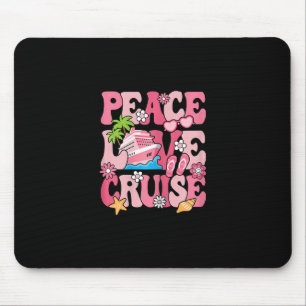 Peace Love Cruise Groovy Cruising Vacation Women G Mouse Pad